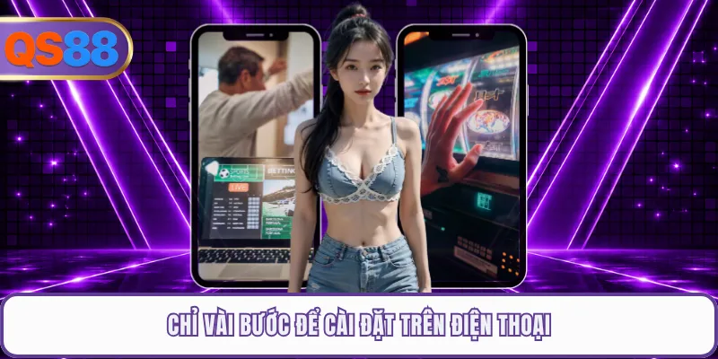 Chỉ vài bước để cài đặt trên điện thoại