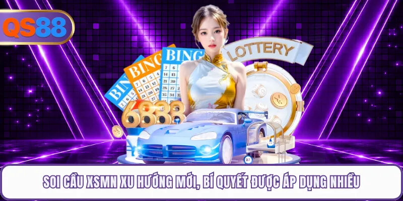 Soi Cầu XSMN Xu Hướng Mới, Bí Quyết Được Áp Dụng Nhiều